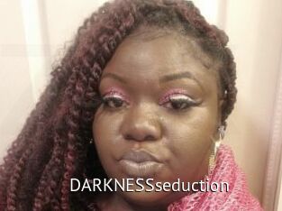 DARKNESSseduction
