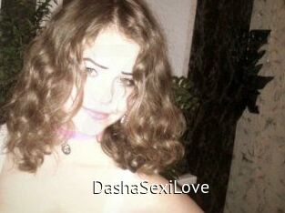 DashaSexiLove