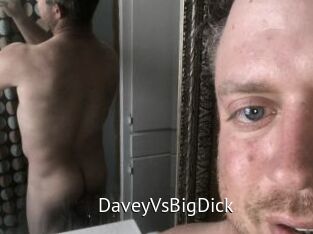 DaveyVsBigDick