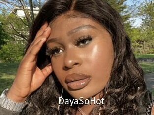 DayaSoHot