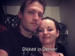 Dicked_in_Denver Zizi X