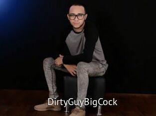 DirtyGuyBigCock