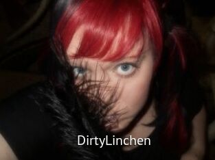 DirtyLinchen