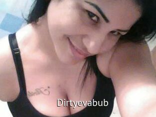 Dirtyevabub