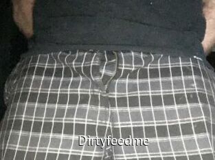 Dirtyfeedme