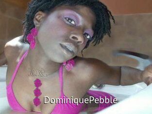 DominiquePebble