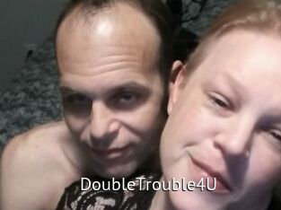 DoubleTrouble4U