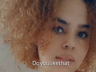 Doyoulikethat