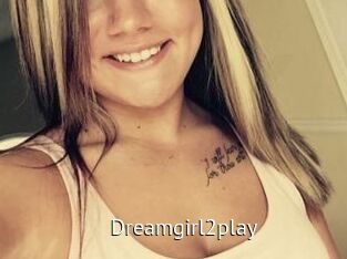 Dreamgirl2play
