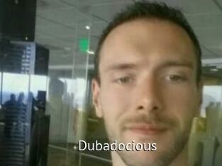 Dubadocious