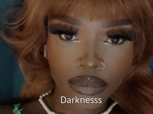 Darknesss