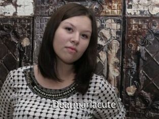 Dearmariacute