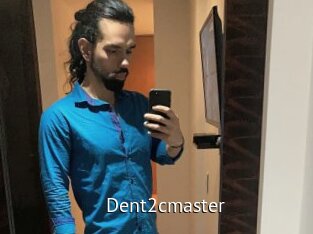 Dent2cmaster