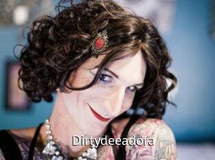 Dirtydeeadora