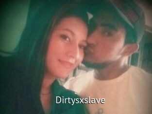 Dirtysxslave
