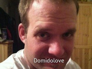 Domidolove