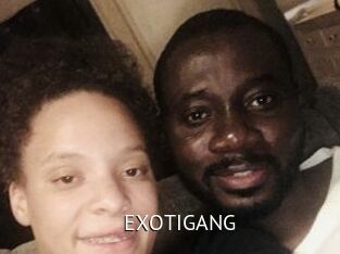 EXOTIGANG