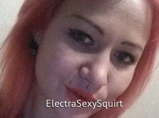 ElectraSexySquirt