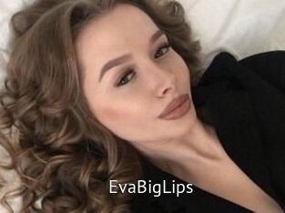 EvaBigLips