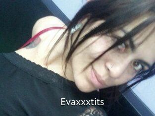 Evaxxxtits