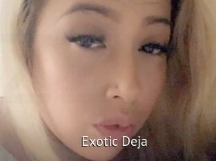 Exotic_Deja
