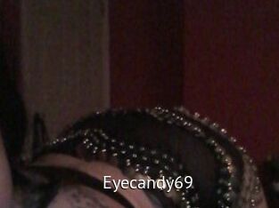 Eyecandy69