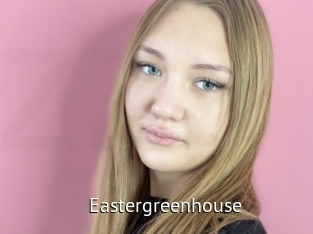 Eastergreenhouse