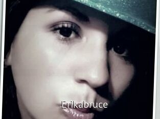 Erikabruce