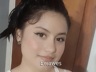 Ewawes