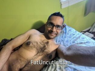 FatUncutIndian
