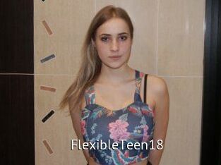 FlexibleTeen18