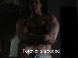 Forever_shredded