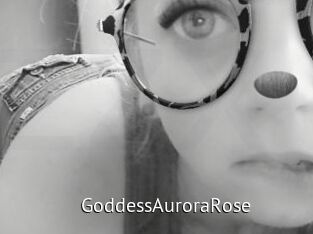GoddessAuroraRose