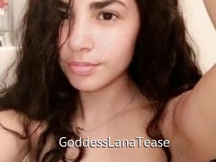 GoddessLanaTease