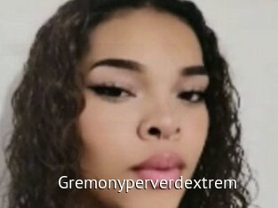 Gremonyperverdextrem