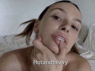 Hotandheavy
