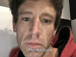 Hunkadunk