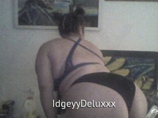IdgeyyDeluxxx