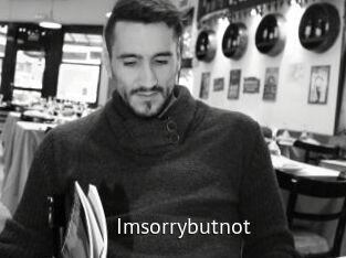 Imsorrybutnot