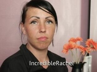 IncredibleRachel