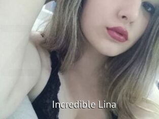 Incredible_Lina Zizi X