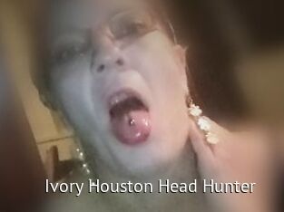 Ivory_Houston_Head_Hunter