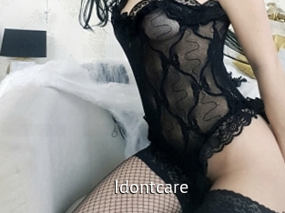 Idontcare