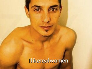 Ilikerealwomen