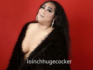 Ioinchhugecocker