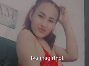 Ivannagirlhot