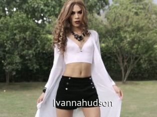 Ivannahudson