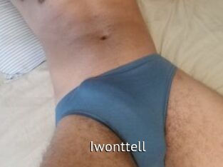 Iwonttell