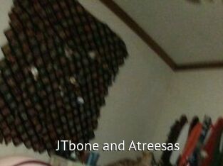 JTbone_and_Atreesas