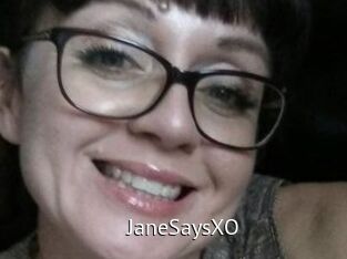 JaneSaysXO